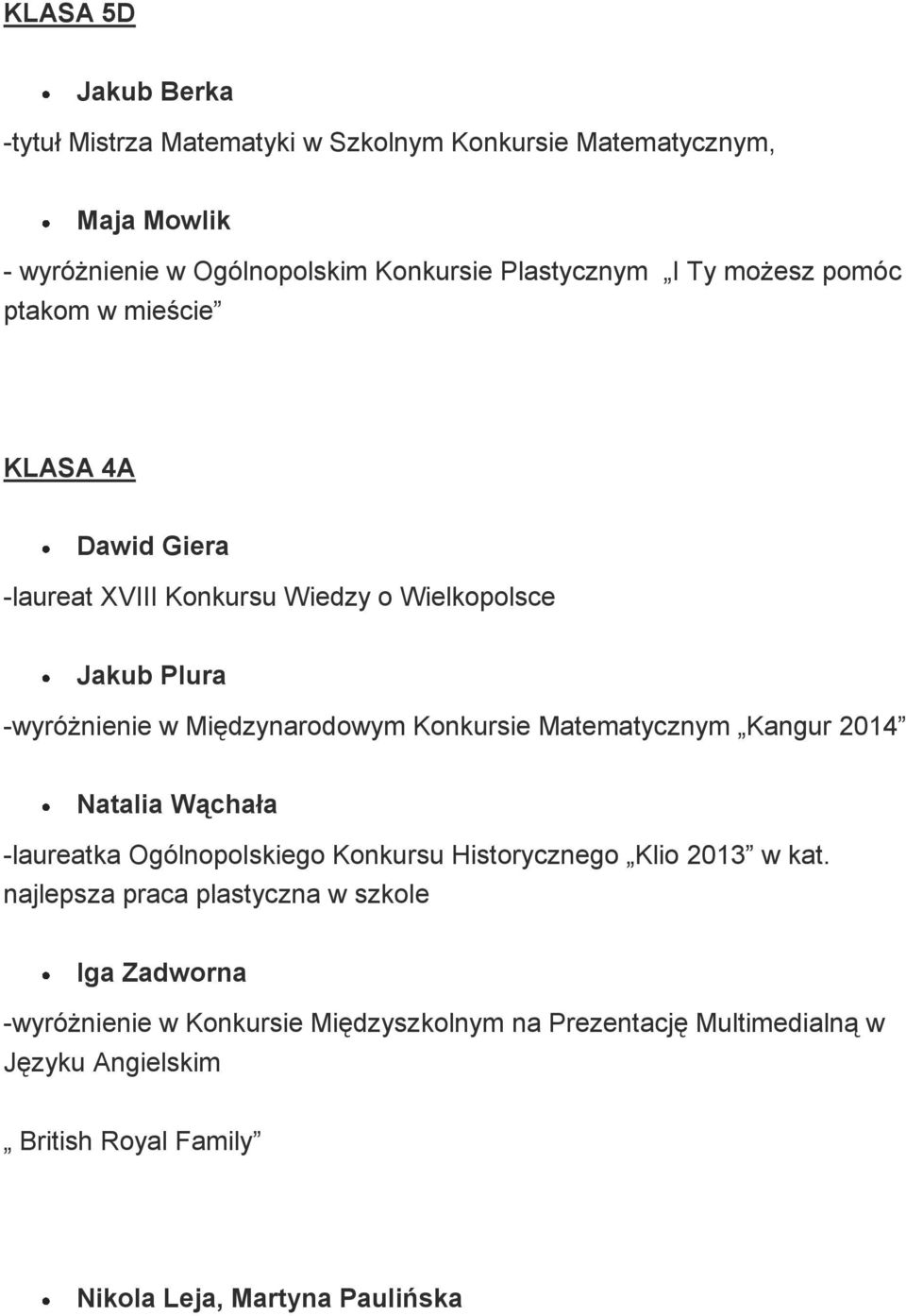 Plura Natalia Wąchała -laureatka Ogólnopolskiego Konkursu Historycznego Klio 2013 w kat.