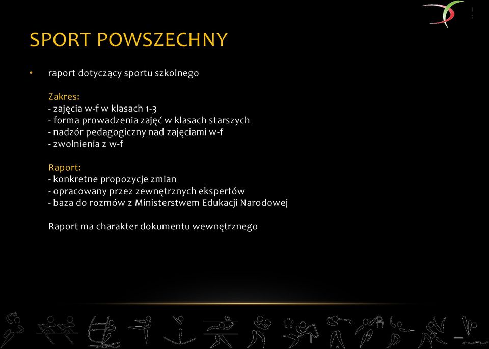 zwolnienia z w-f Raport: - konkretne propozycje zmian - opracowany przez zewnętrznych