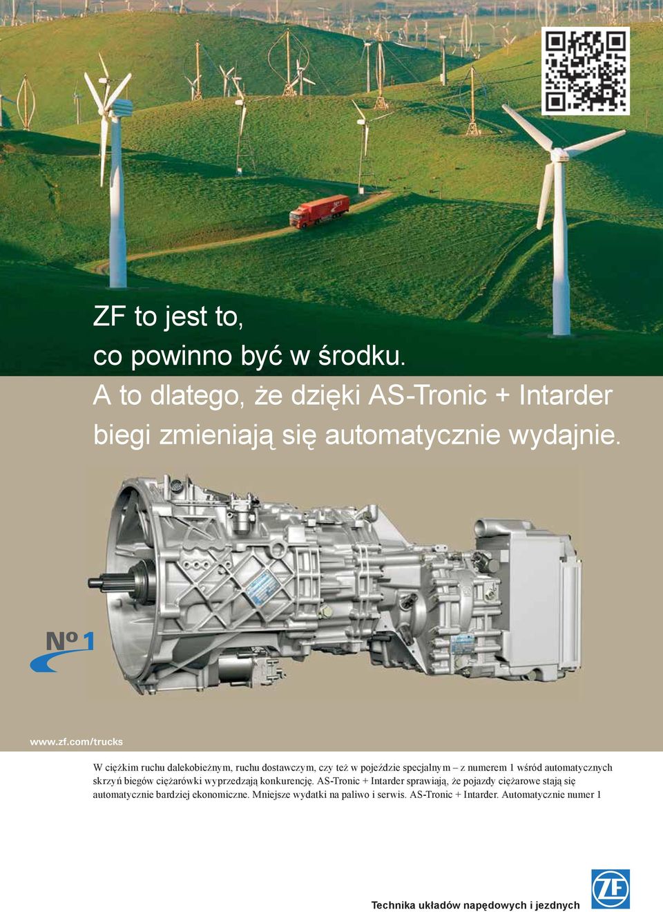 com/trucks W ciężkim ruchu dalekobieżnym, ruchu dostawczym, czy też w pojeździe specjalnym z numerem 1 wśród automatycznych skrzyń