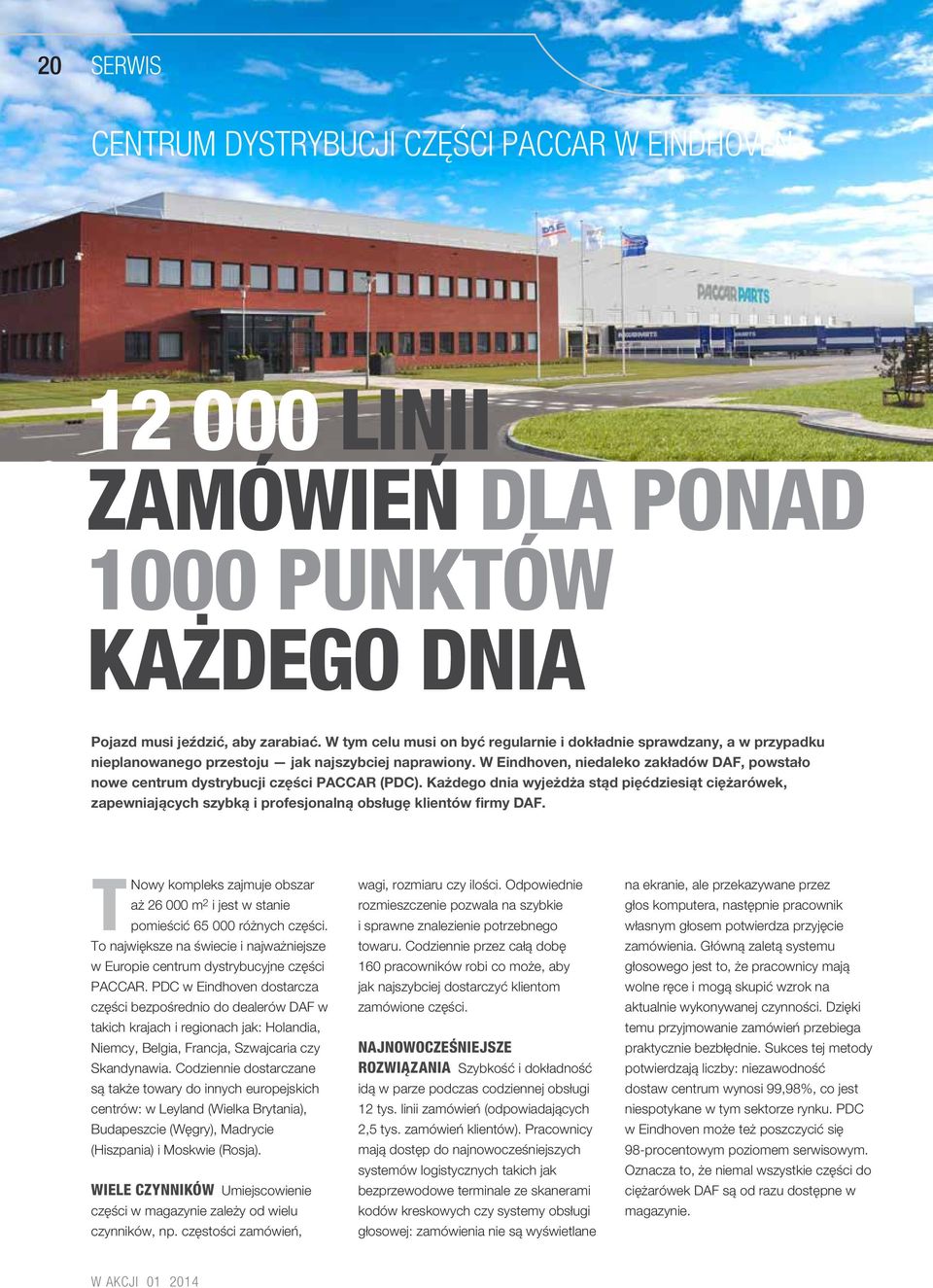 W Eindhoven, niedaleko zakładów DAF, powstało nowe centrum dystrybucji części PACCAR (PDC).