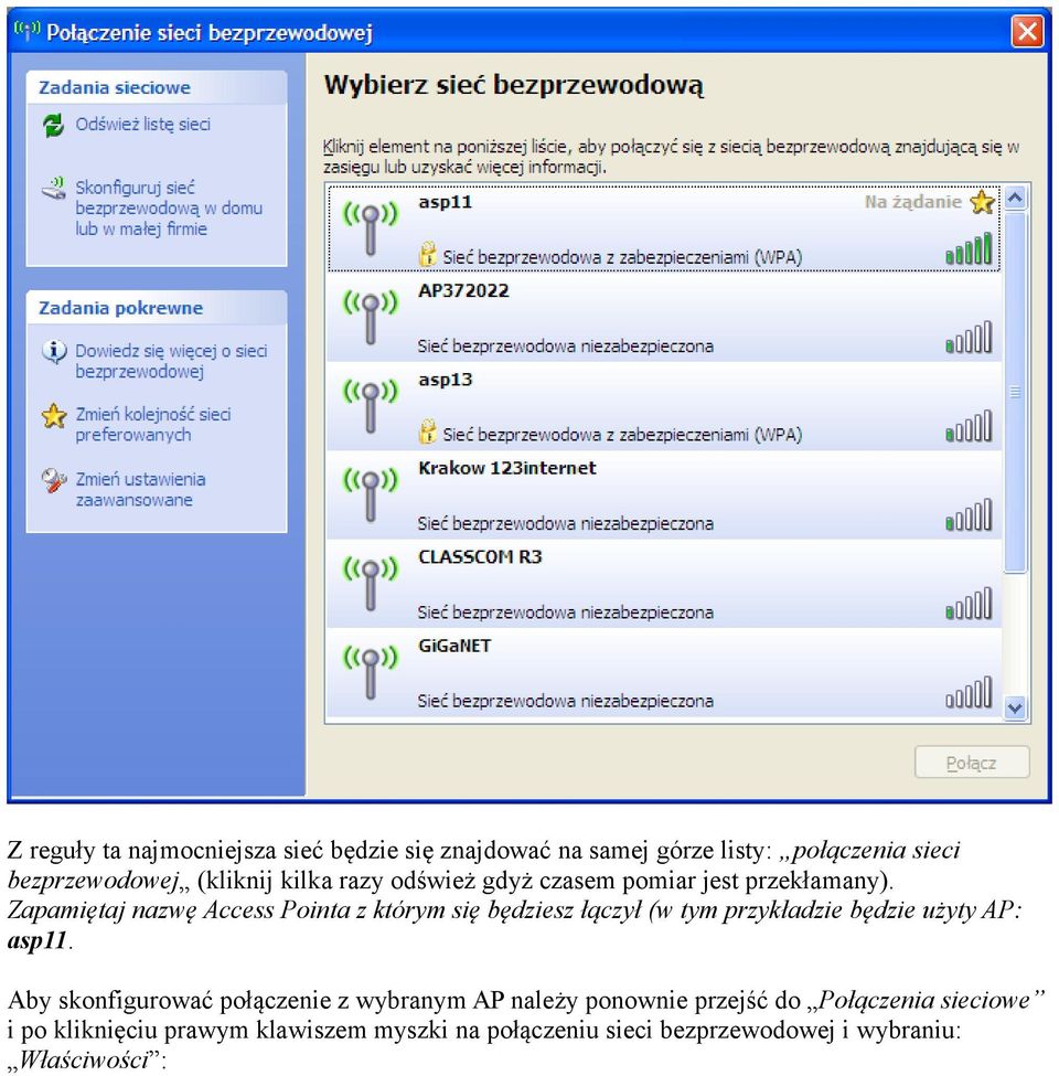 Zapamiętaj nazwę Access Pointa z którym się będziesz łączył (w tym przykładzie będzie użyty AP: asp11.