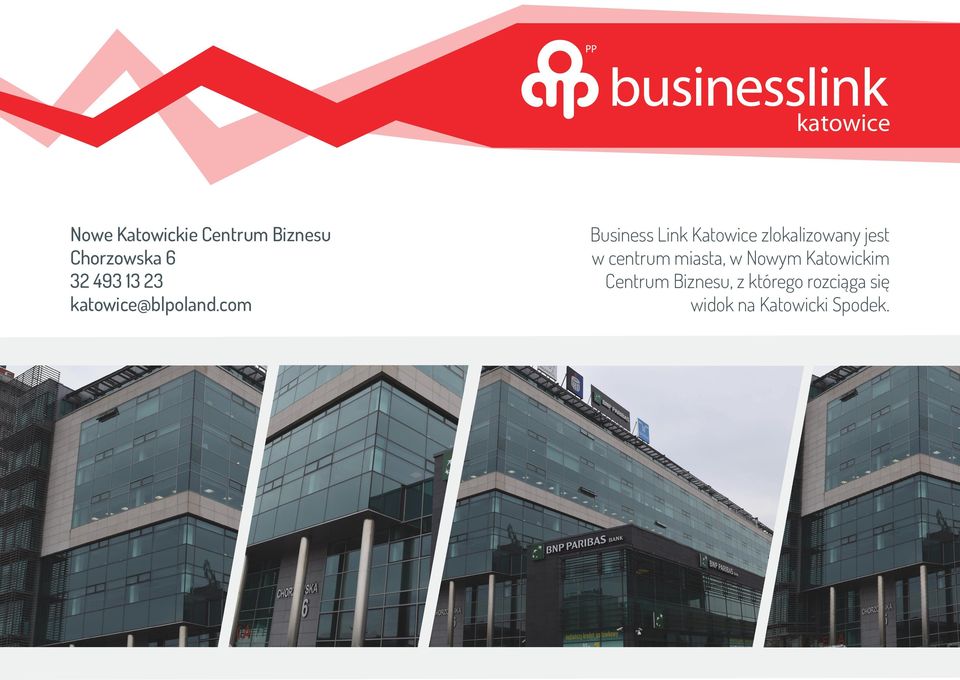 com Business Link Katowice zlokalizowany jest w centrum