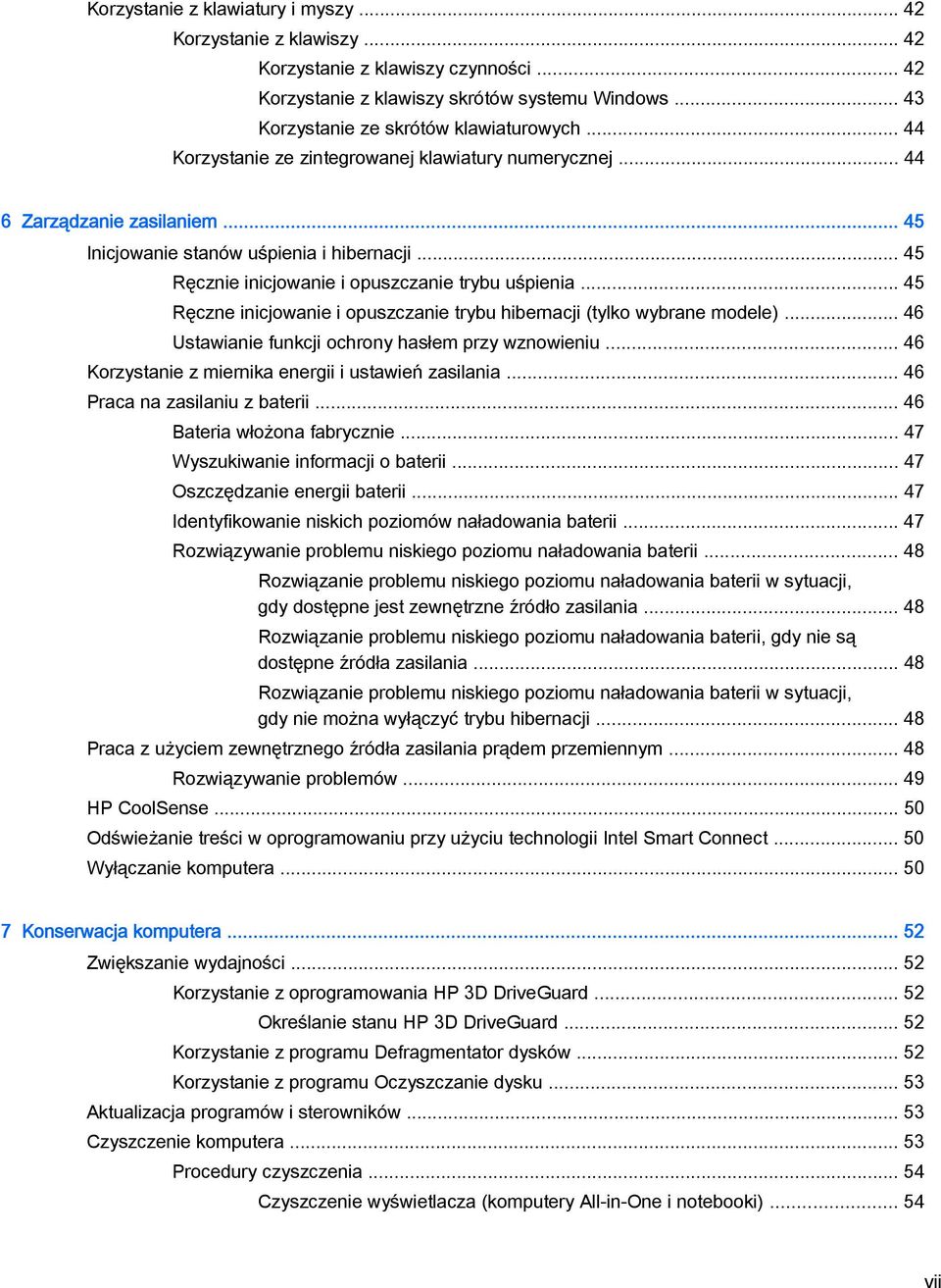 .. 45 Ręczne inicjowanie i opuszczanie trybu hibernacji (tylko wybrane modele)... 46 Ustawianie funkcji ochrony hasłem przy wznowieniu... 46 Korzystanie z miernika energii i ustawień zasilania.