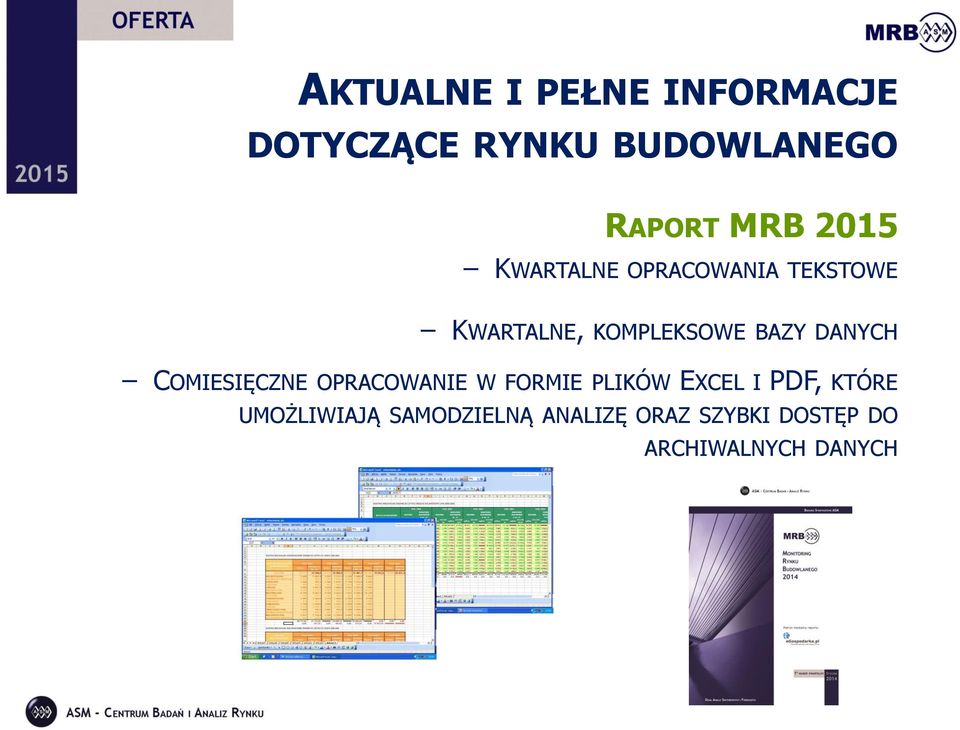 DANYCH COMIESIĘCZNE OPRACOWANIE W FORMIE PLIKÓW EXCEL I PDF, KTÓRE