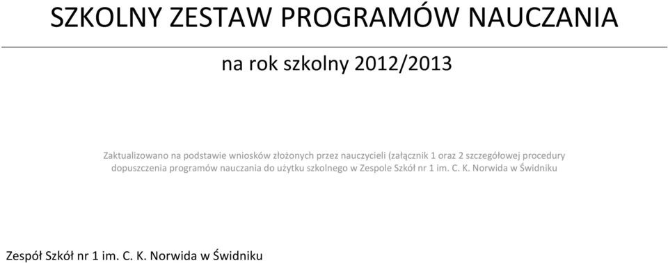 procedury dopuszczenia programów nauczania do użytku szkolnego w Zespole Szkół