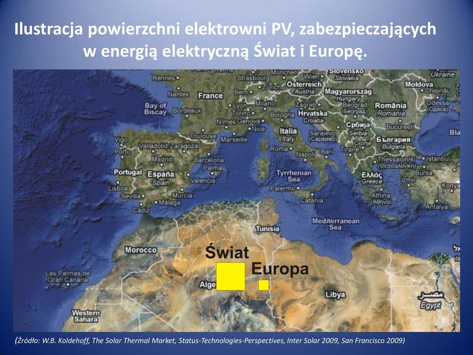 Europę. (Źródło: W.B.