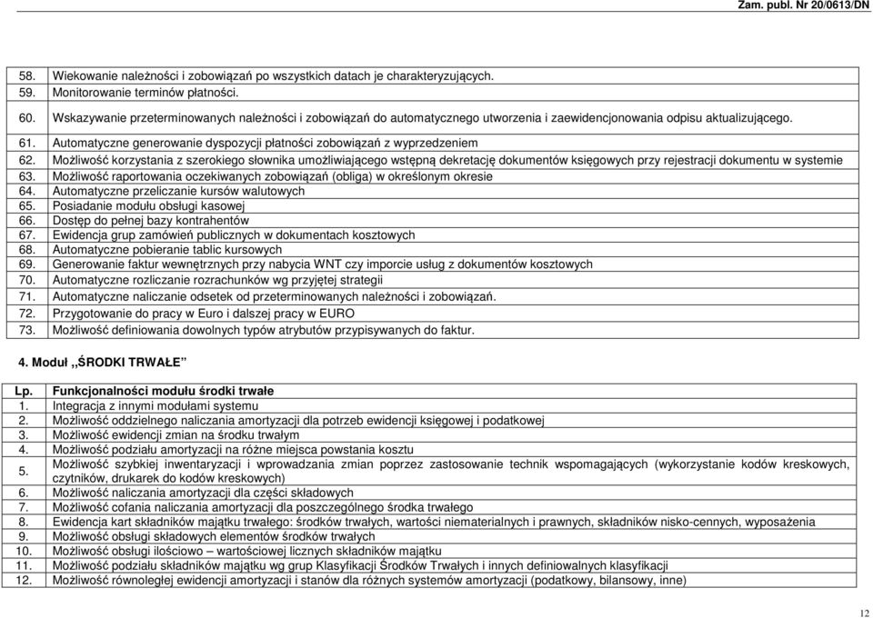 Automatyczne generowanie dyspozycji płatności zobowiązań z wyprzedzeniem 62.