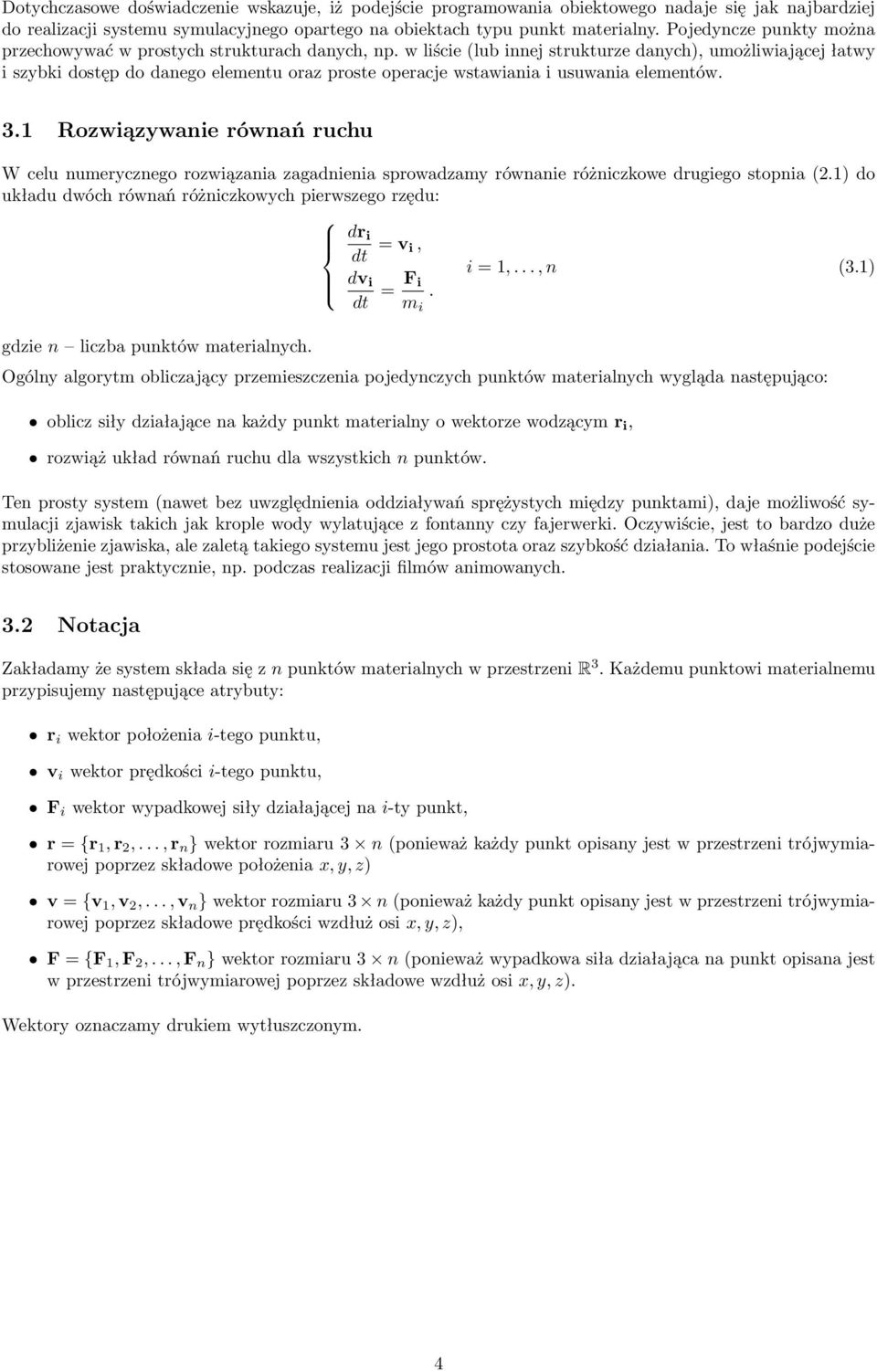 w liście (lub innej strukturze danych), umożliwiającej łatwy i szybki dostęp do danego elementu oraz proste operacje wstawiania i usuwania elementów. 3.