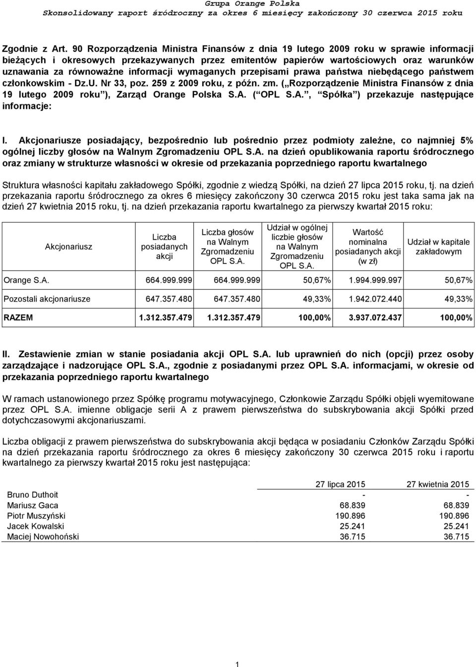 informacji wymaganych przepisami prawa państwa niebędącego państwem członkowskim - Dz.U. Nr 33, poz. 259 z 2009 roku, z późn. zm.