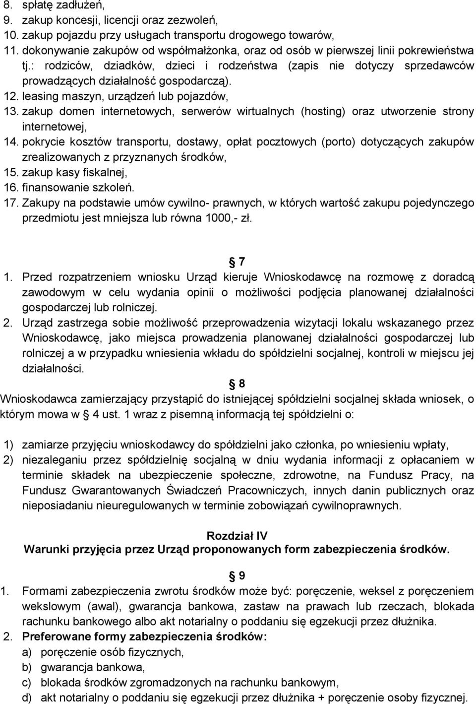 12. leasing maszyn, urządzeń lub pojazdów, 13. zakup domen internetowych, serwerów wirtualnych (hosting) oraz utworzenie strony internetowej, 14.