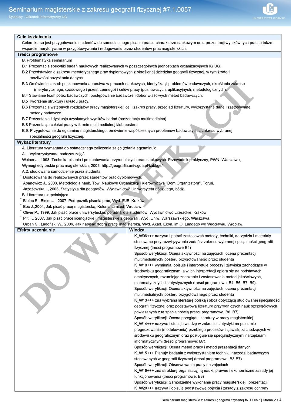 i redagowaniu przez studentów prac magisterskich. Treści programowe B. Problematyka seminarium B.