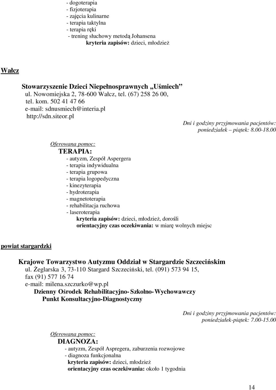 pl Dni i godziny przyjmowania pacjentów: poniedziałek piątek: 8.00-18.