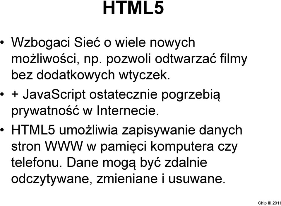 + JavaScript ostatecznie pogrzebią prywatność w Internecie.