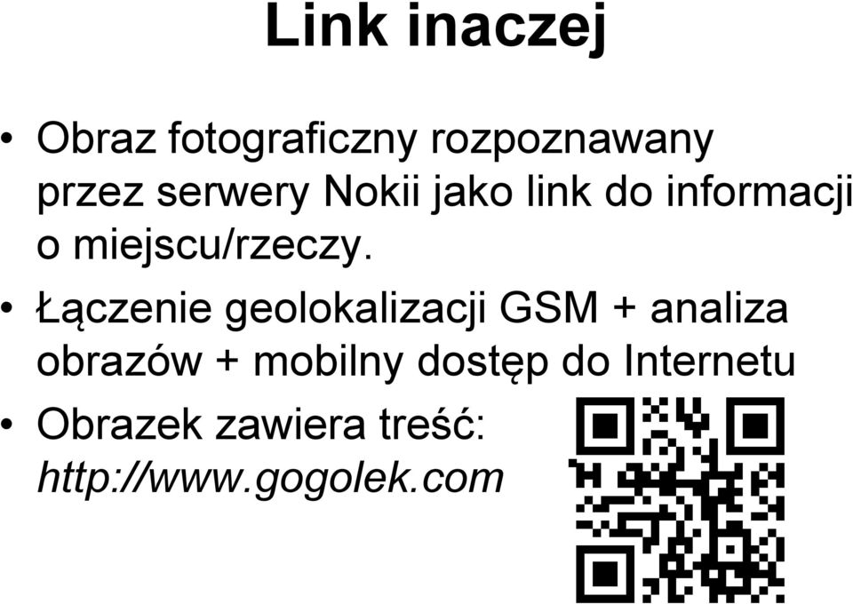 Łączenie geolokalizacji GSM + analiza obrazów + mobilny