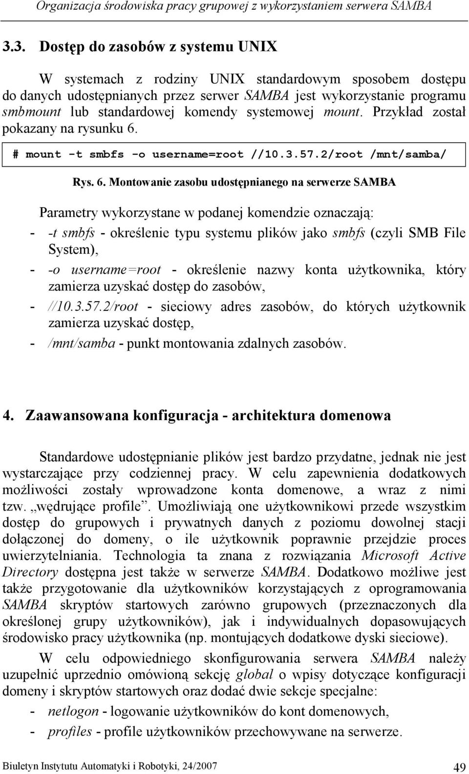 systemowej mount. Przykład został pokazany na rysunku 6.