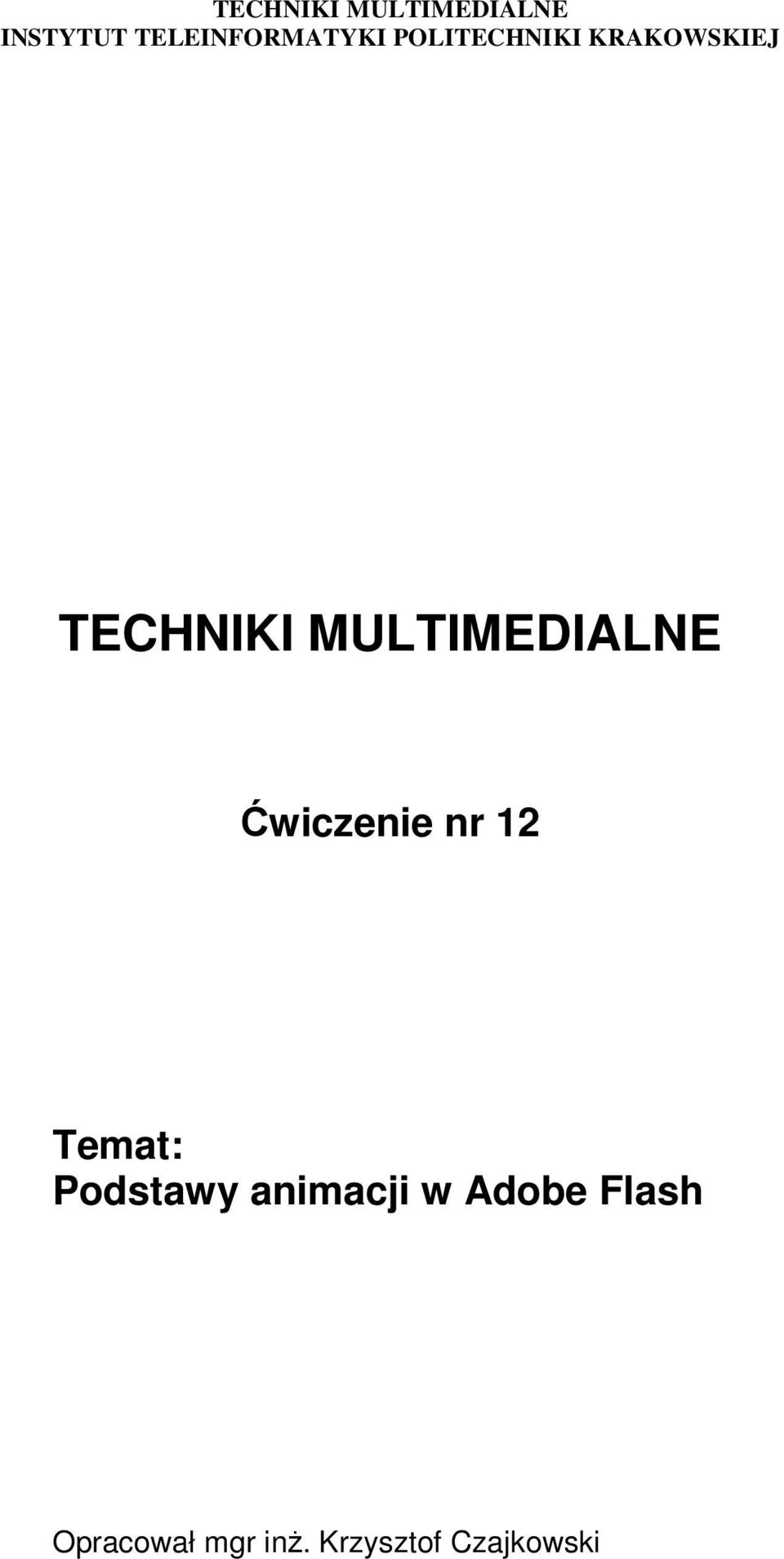 Ćwiczenie nr 12 Temat: Podstawy animacji