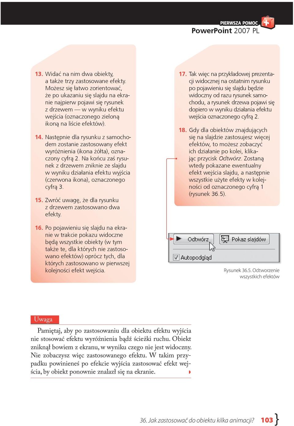 Nastêpnie dla rysunku z samochodem zostanie zastosowany efekt wyró nienia (ikona ó³ta), oznaczony cyfr¹ 2.