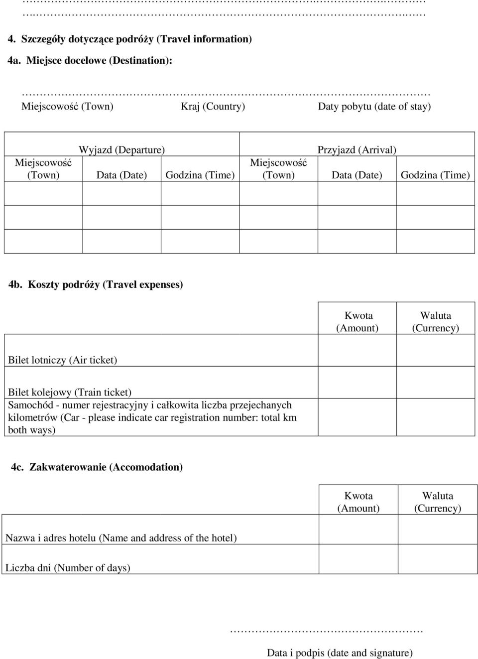 Miejscowość (Town) Data (Date) Godzina (Time) 4b.