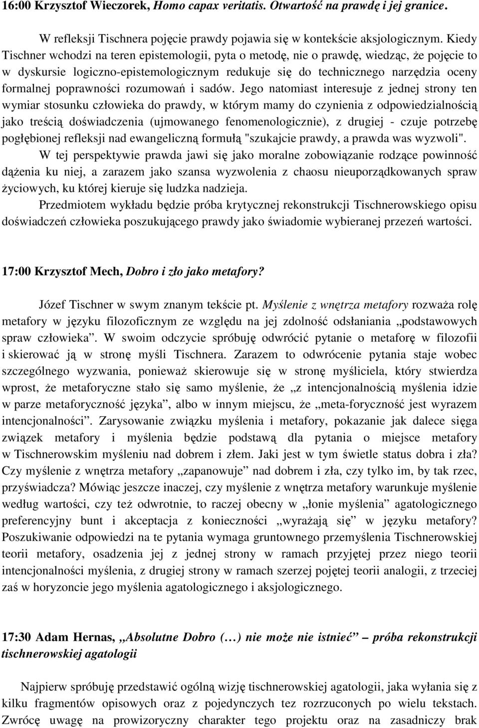poprawności rozumowań i sadów.