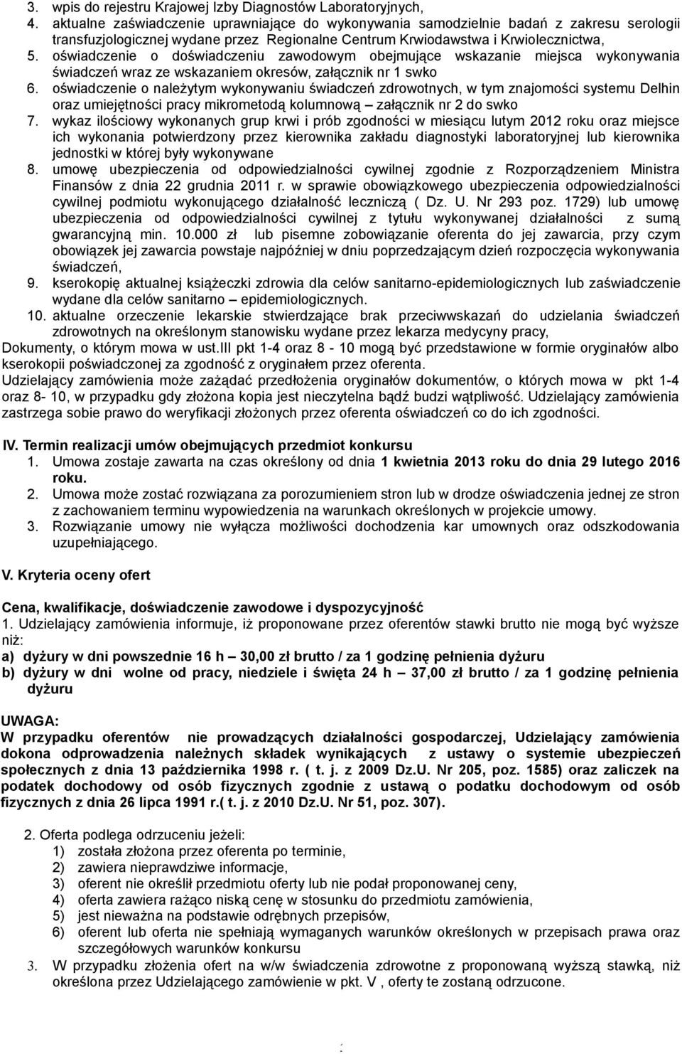 oświadczenie o doświadczeniu zawodowym obejmujące wskazanie miejsca wykonywania świadczeń wraz ze wskazaniem okresów, załącznik nr 1 swko 6.