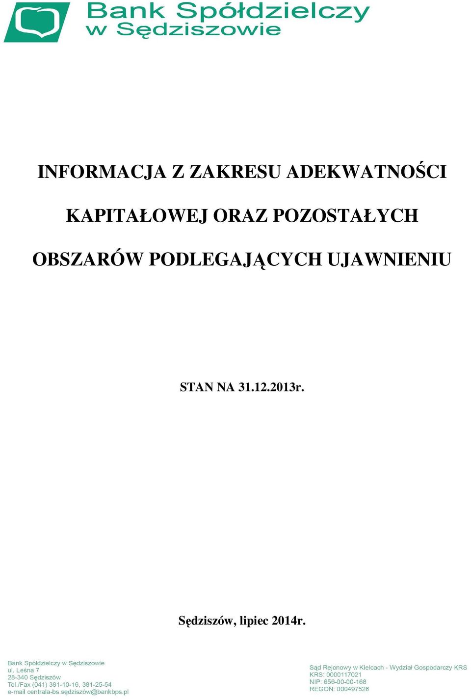 OBSZARÓW PODLEGAJĄCYCH UJAWNIENIU