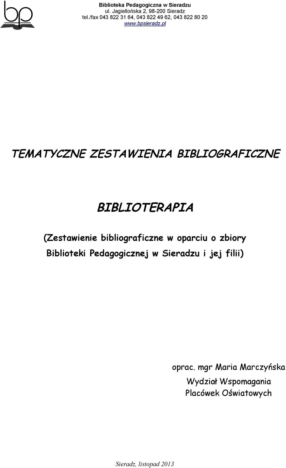 Biblioteki Pedagogicznej w Sieradzu i jej filii) oprac.