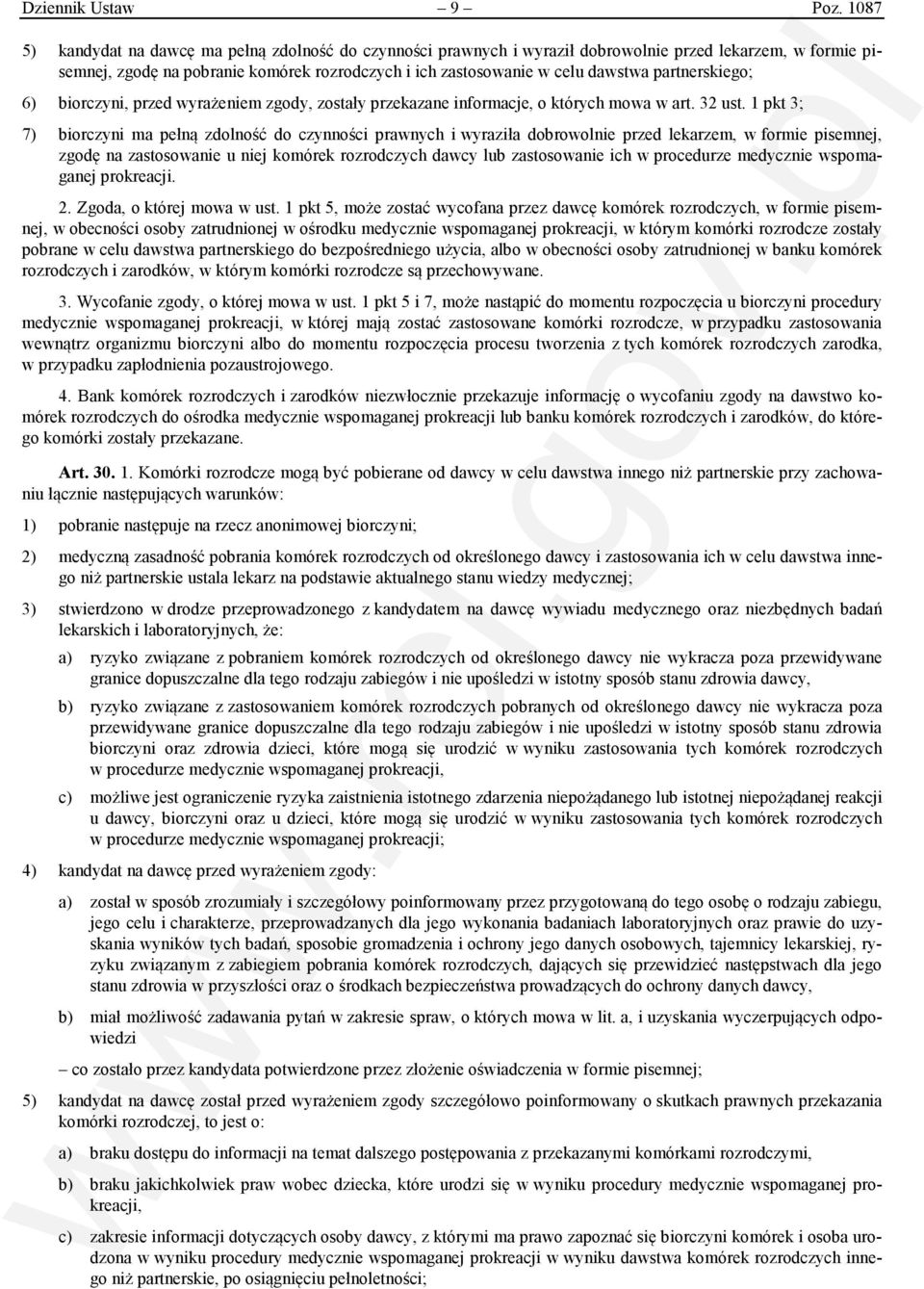 partnerskiego; 6) biorczyni, przed wyrażeniem zgody, zostały przekazane informacje, o których mowa w art. 32 ust.