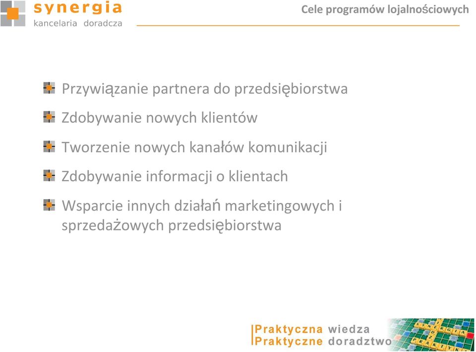 kanałów komunikacji Zdobywanie informacji o klientach