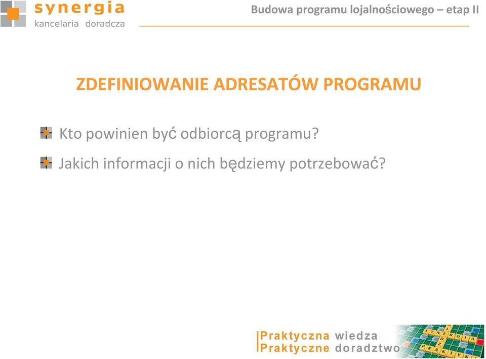 Kto powinien być odbiorcą programu?