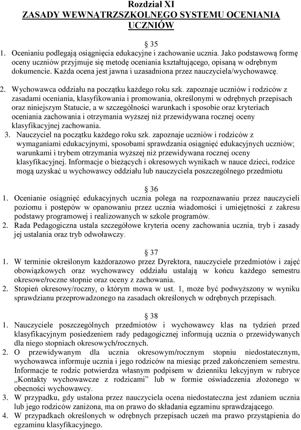 Wychowawca oddziału na początku każdego roku szk.