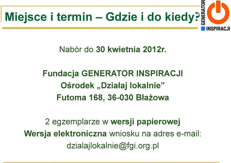 168, 36-030 Błażowa 2 egzemplarze w wersji papierowej Wersja