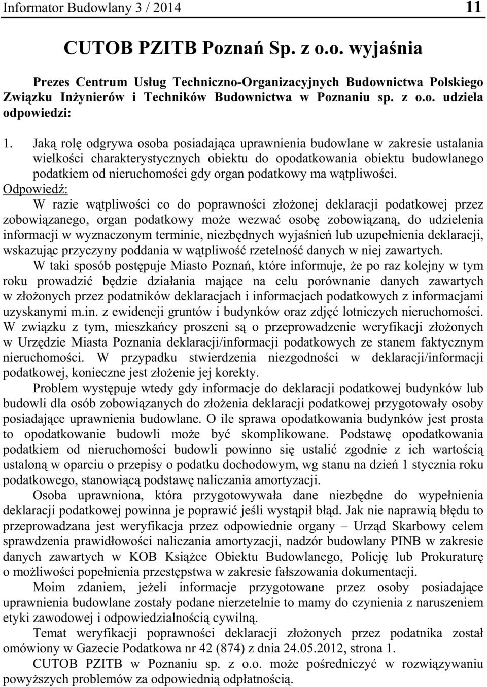 Jak rol odgrywa osoba posiadaj ca uprawnienia budowlane w zakresie ustalania wielko ci charakterystycznych obiektu do opodatkowania obiektu budowlanego podatkiem od nieruchomo ci gdy organ podatkowy