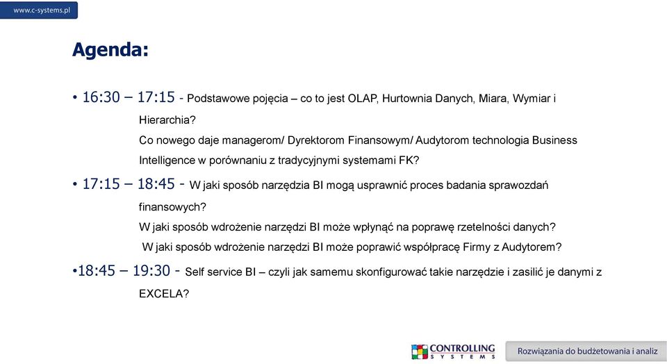 17:15 18:45 - W jaki sposób narzędzia BI mogą usprawnić proces badania sprawozdań finansowych?