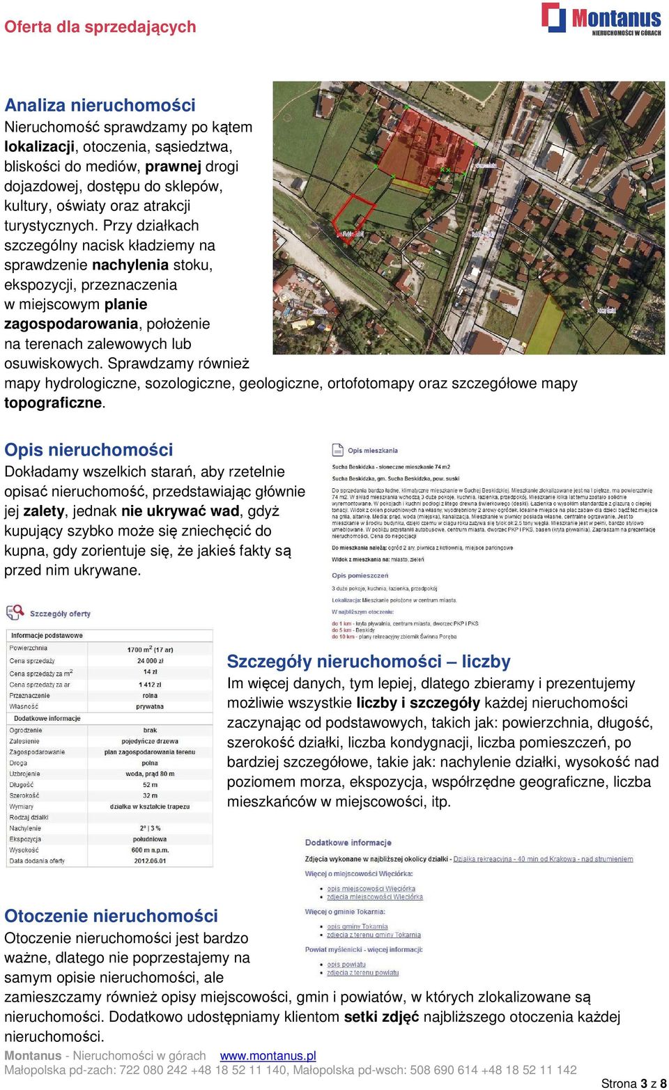 Sprawdzamy również mapy hydrologiczne, sozologiczne, geologiczne, ortofotomapy oraz szczegółowe mapy topograficzne.