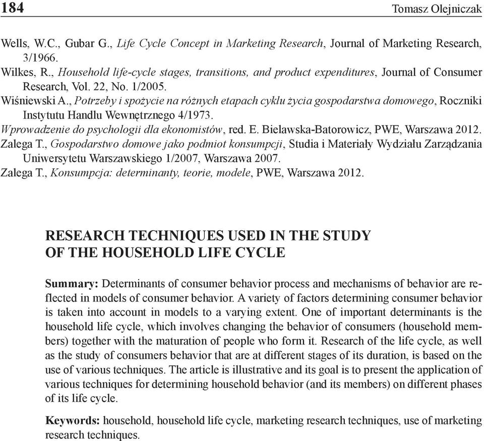 , Potrzeby i spożycie na różnych etapach cyklu życia gospodarstwa domowego, Roczniki Instytutu Handlu Wewnętrznego 4/1973. Wprowadzenie do psychologii dla ekonomistów, red. E.