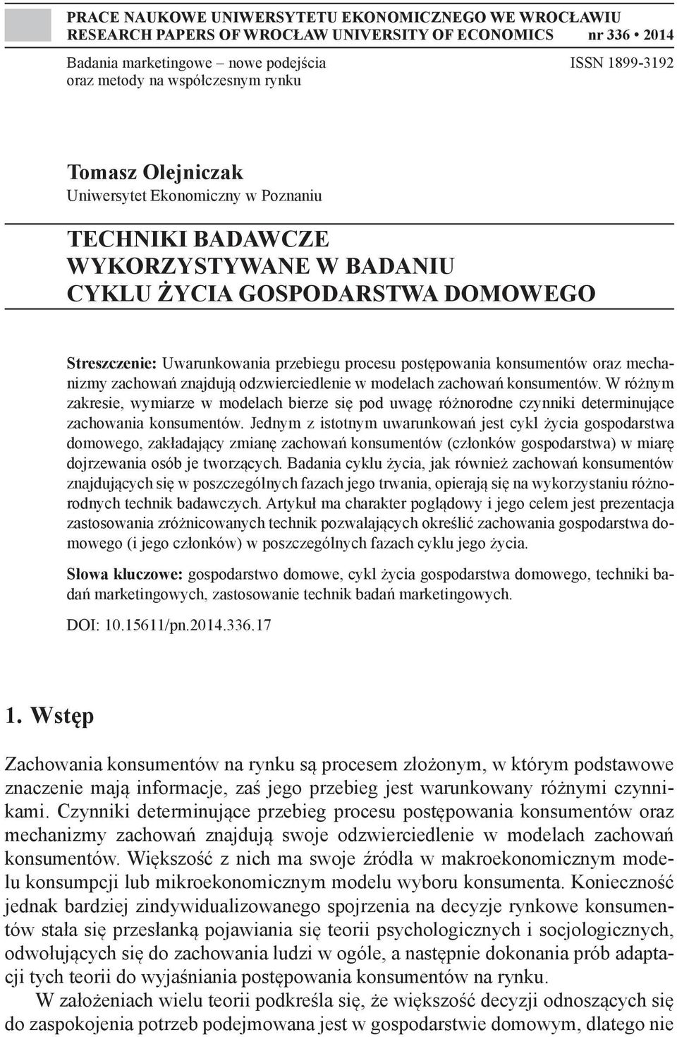 konsumentów oraz mechanizmy zachowań znajdują odzwierciedlenie w modelach zachowań konsumentów.