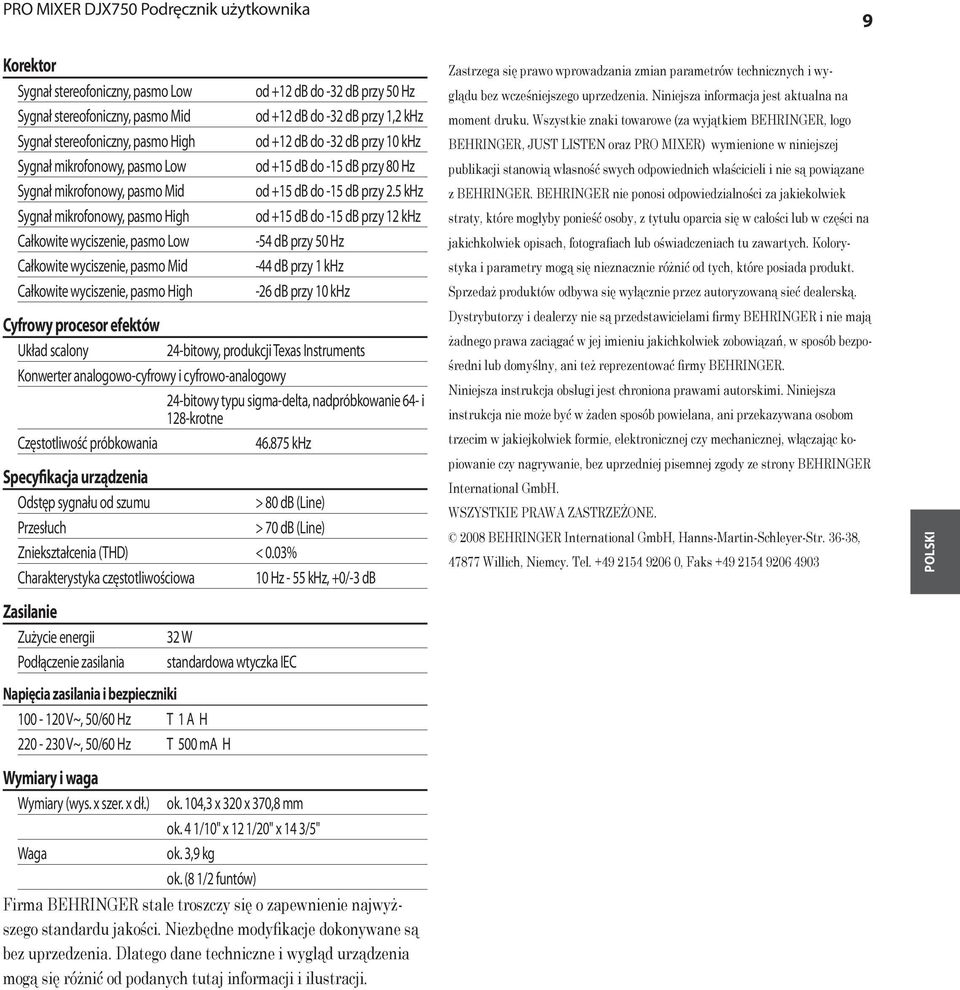 db przy 1,2 khz od +12 db do -32 db przy 10 khz od +15 db do -15 db przy 80 Hz od +15 db do -15 db przy 2.