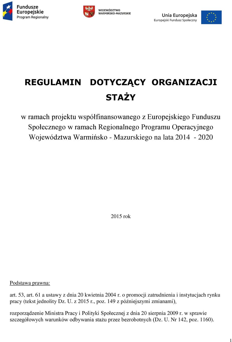 o promocji zatrudnienia i instytucjach rynku pracy (tekst jednolity Dz. U. z 2015 r., poz.