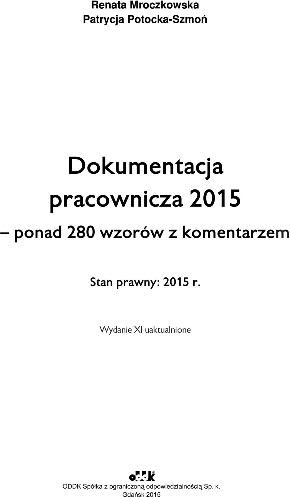 komentarzem Stan prawny: 2015 r.