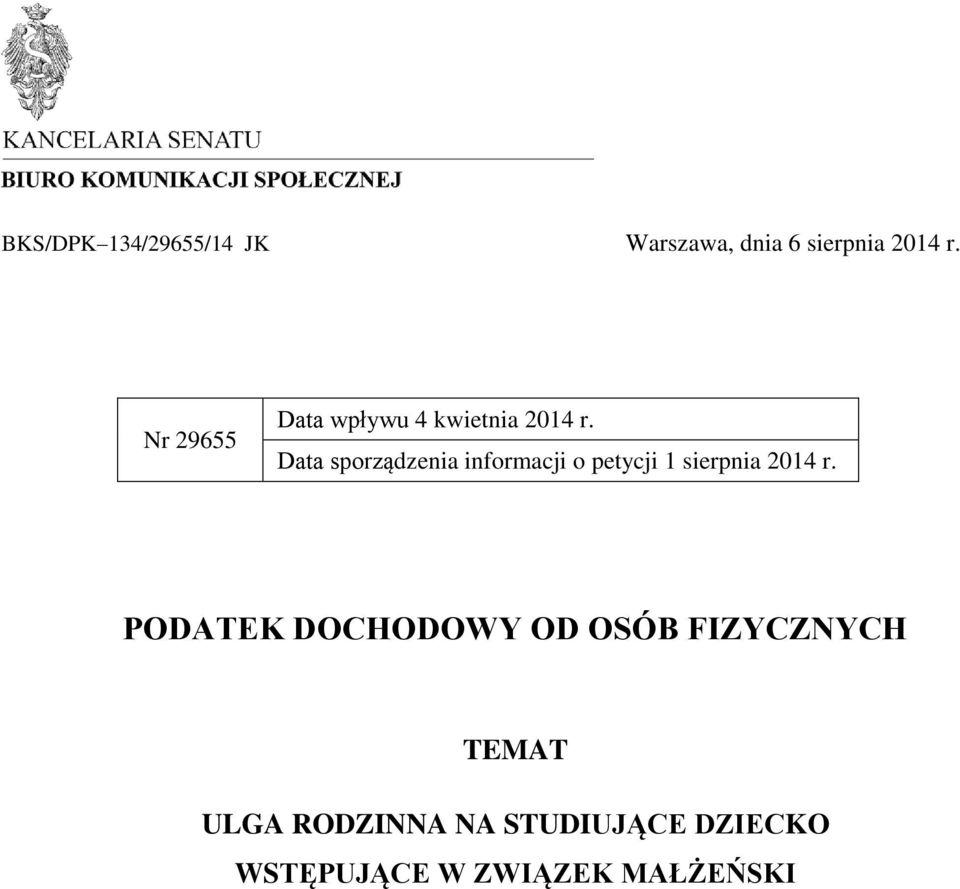 Data sporządzenia informacji o petycji 1 sierpnia 2014 r.