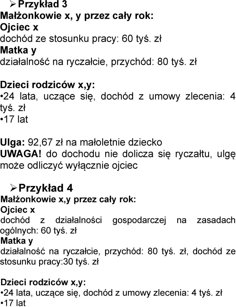 zł 17 lat Ulga: 92,67 zł na małoletnie dziecko UWAGA!