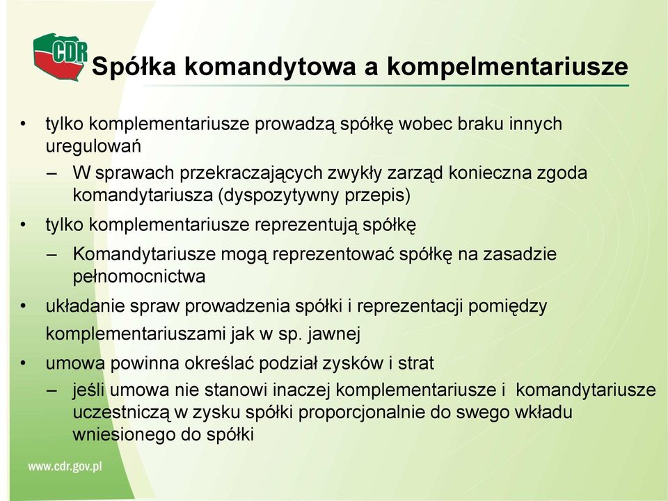 pełnomocnictwa układanie spraw prowadzenia spółki i reprezentacji pomiędzy komplementariuszami jak w sp.