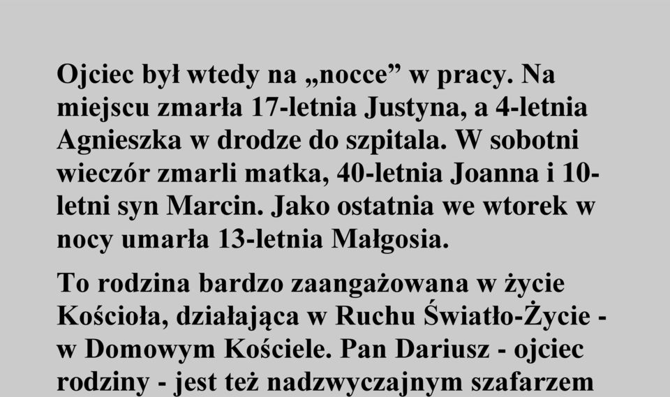 W sobotni wieczór zmarli matka, 40-letnia Joanna i 10- letni syn Marcin.