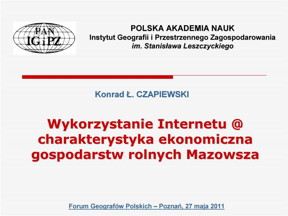 . CZAPIEWSKI Wykorzystanie Internetu @ charakterystyka