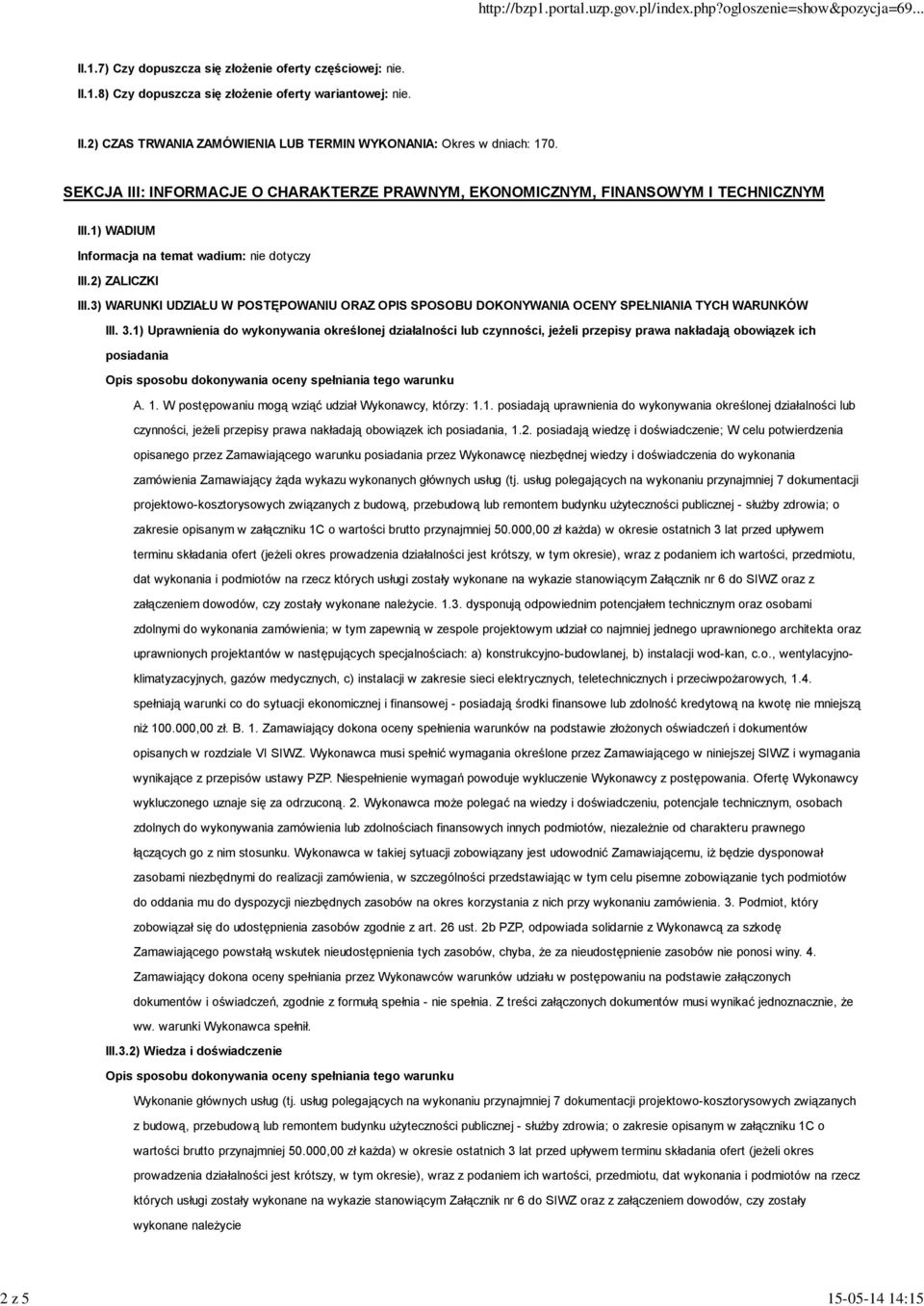 3) WARUNKI UDZIAŁU W POSTĘPOWANIU ORAZ OPIS SPOSOBU DOKONYWANIA OCENY SPEŁNIANIA TYCH WARUNKÓW III. 3.