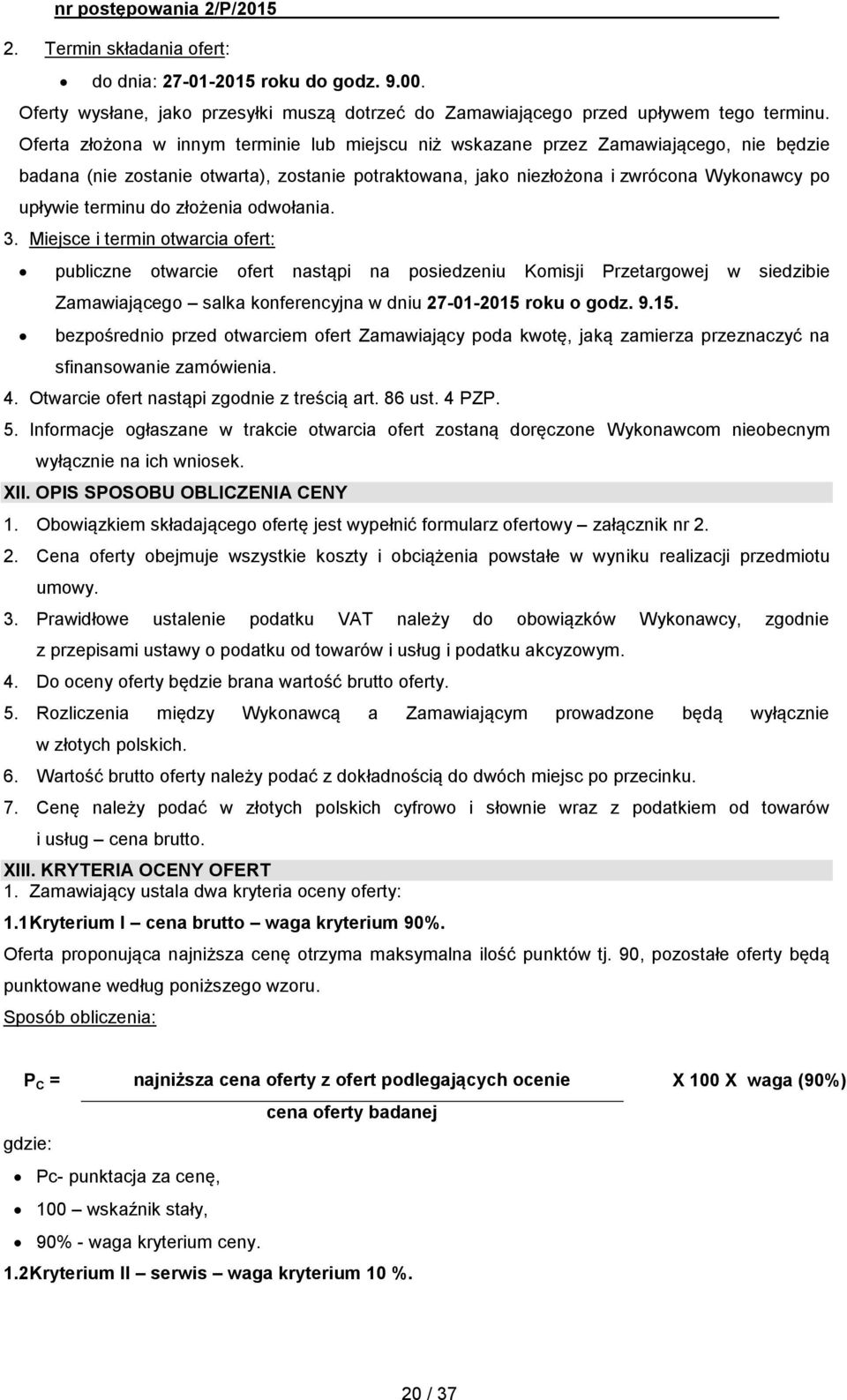 do złożenia odwołania. 3.