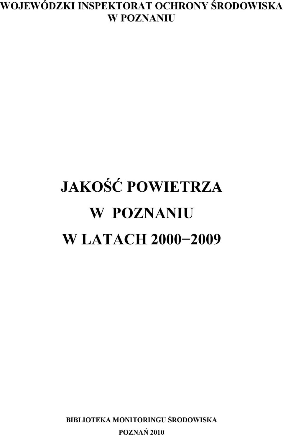 POWIETRZA W POZNANIU W LATACH 2000