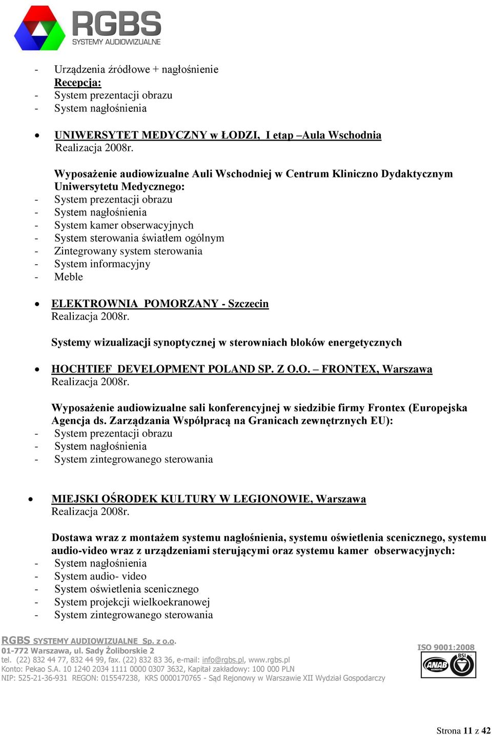 informacyjny - Meble ELEKTROWNIA POMORZANY - Szczecin Realizacja 2008r., wartość ok.