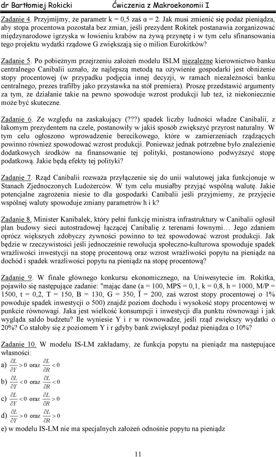 projektu wydatk rządowe G zwększają sę o mlon Euroktków? Zadane 5.