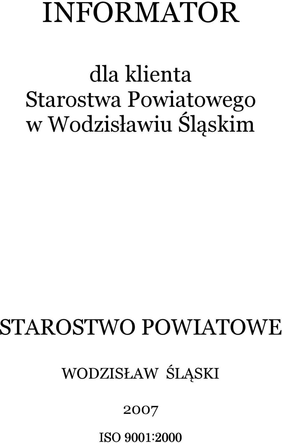 Wodzisławiu Śląskim STAROSTWO